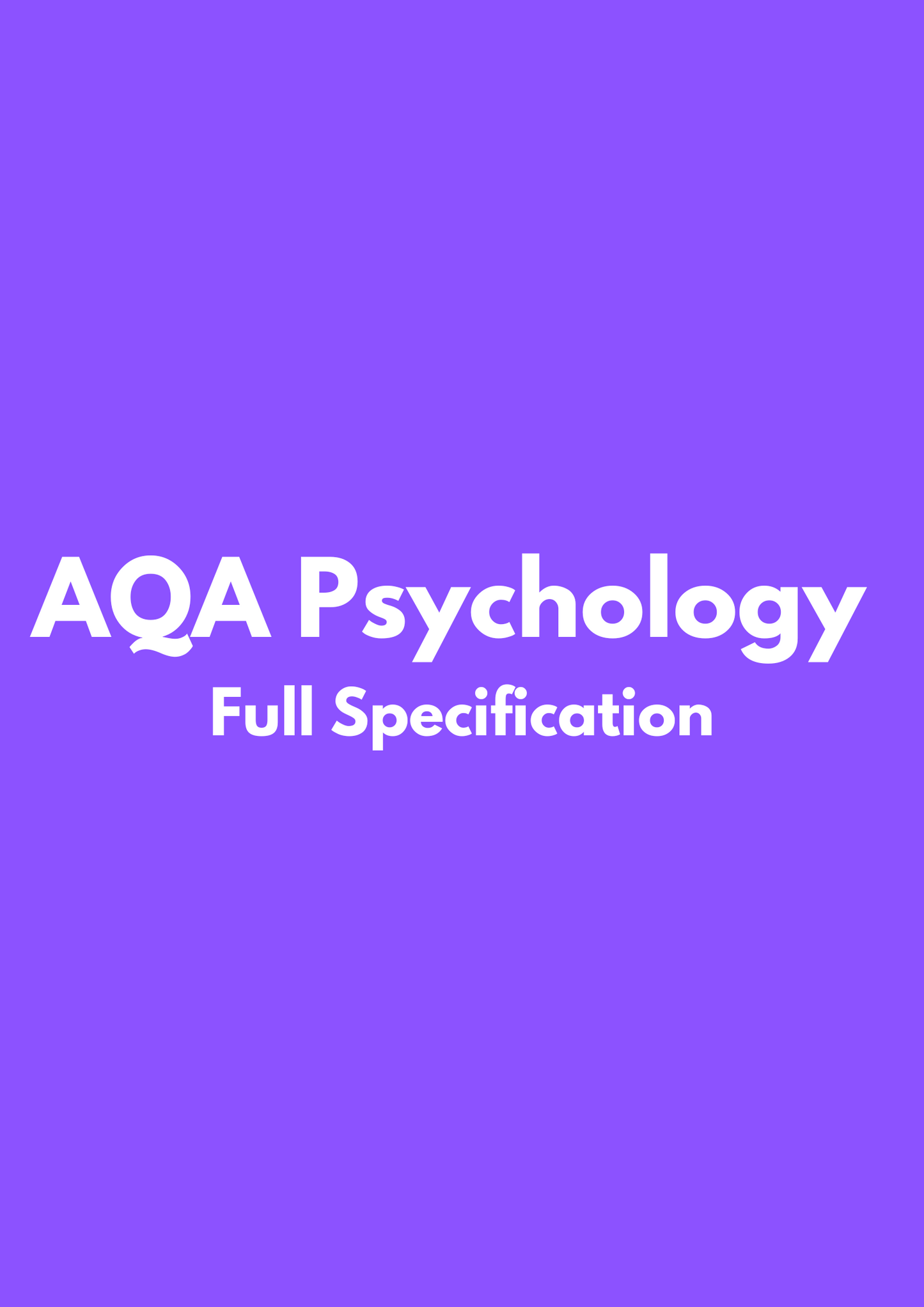 AQA Psychology: Full Specification
