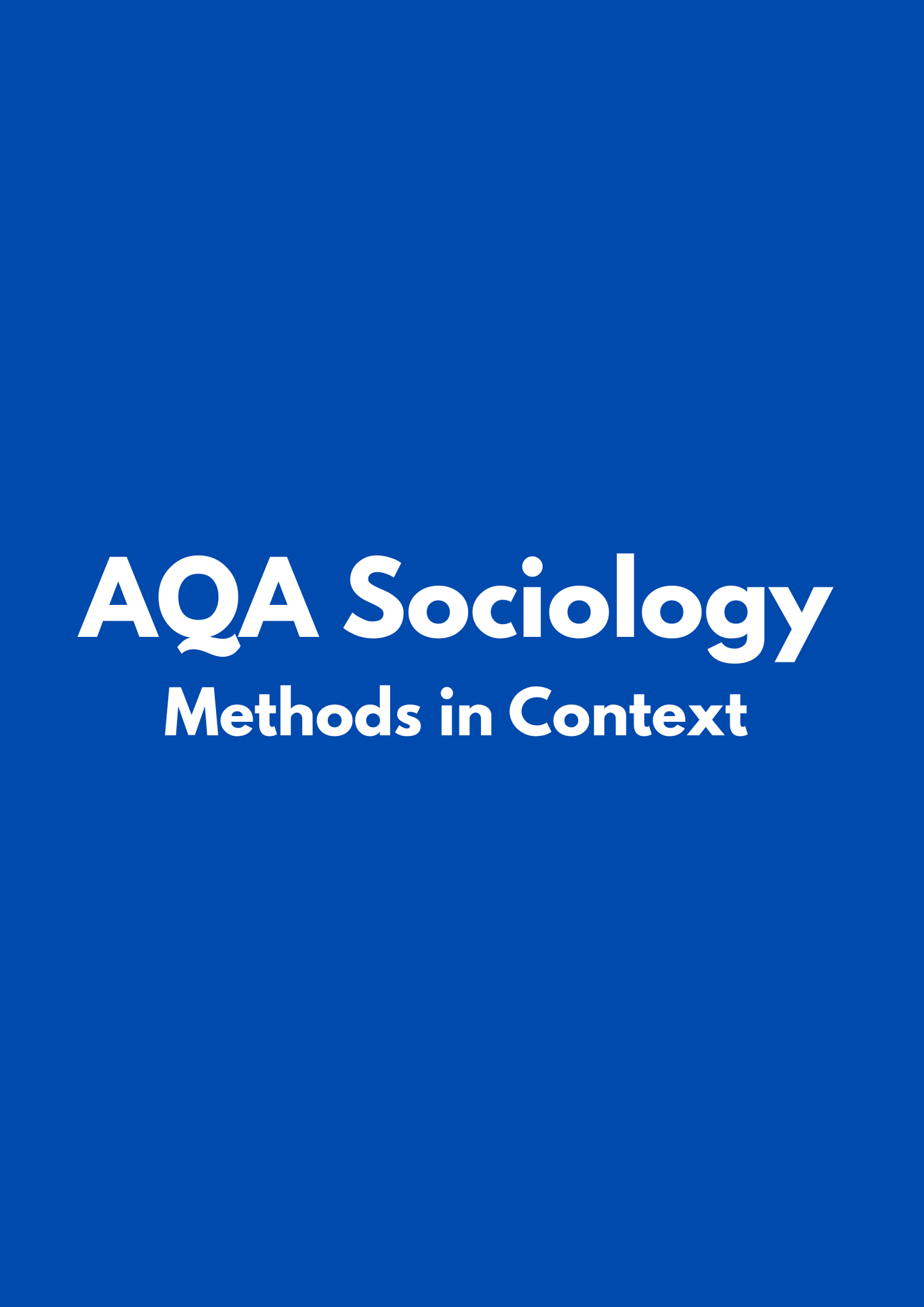 AQA Sociology: Methods In Context