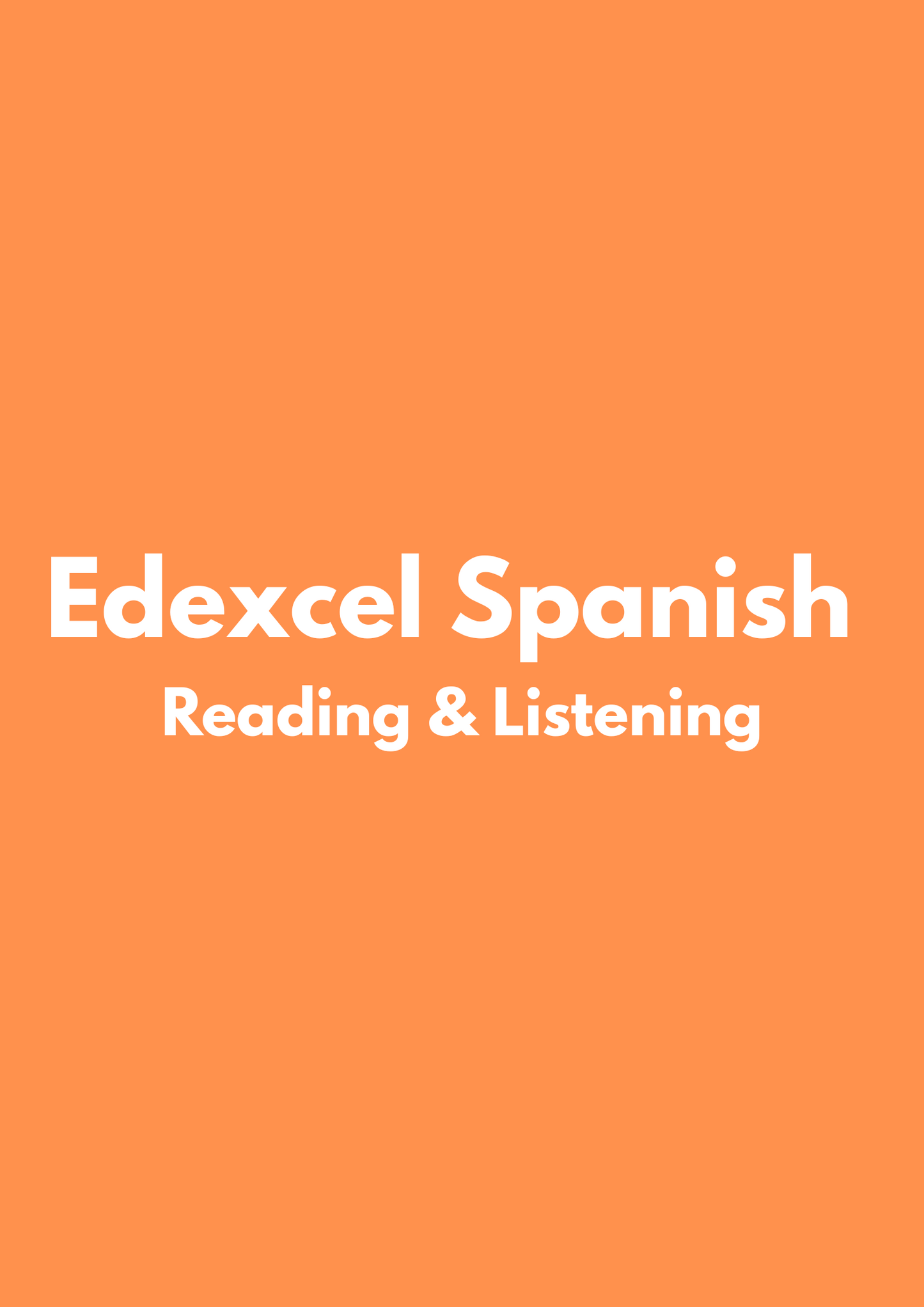 Edexcel Spanish: Reading & Listening