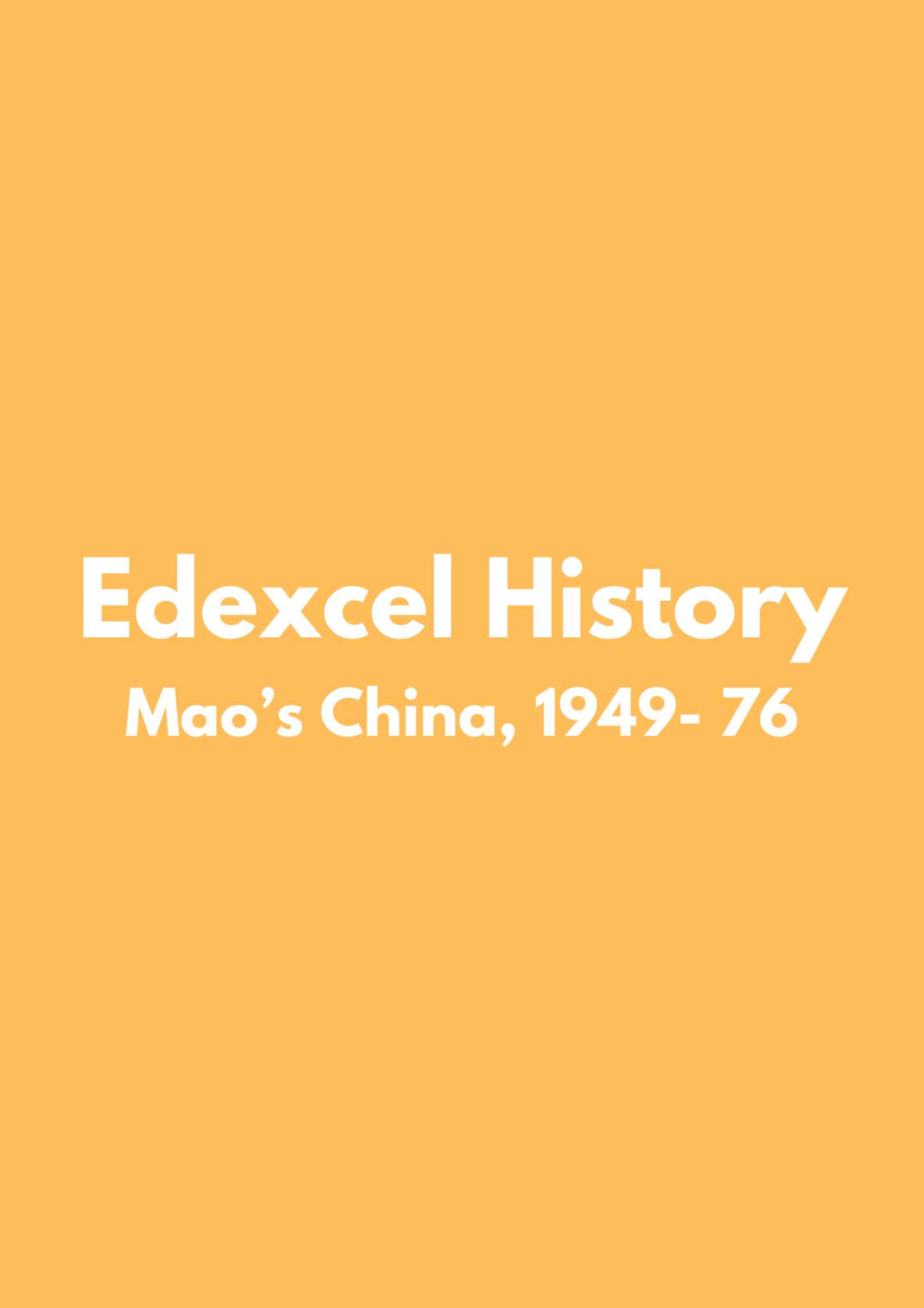 Edexcel History: Mao's China, 1949-76