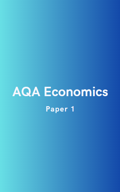 AQA Economics Paper 1 - Microeconomics