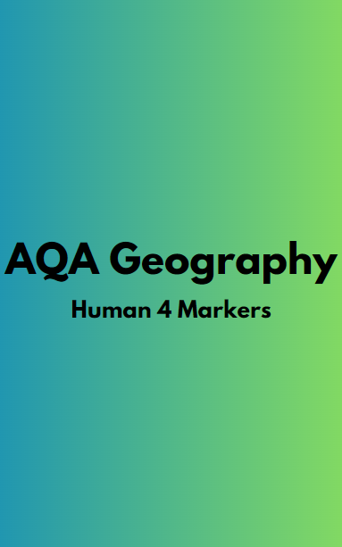 AQA Geography Human 4 Markers