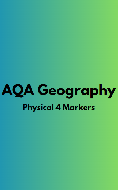 AQA Geography Physical 4 Markers