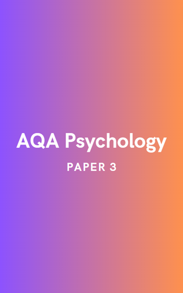 AQA Psychology: Paper 3