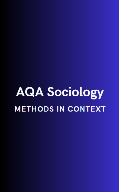 AQA Sociology: Methods In Context