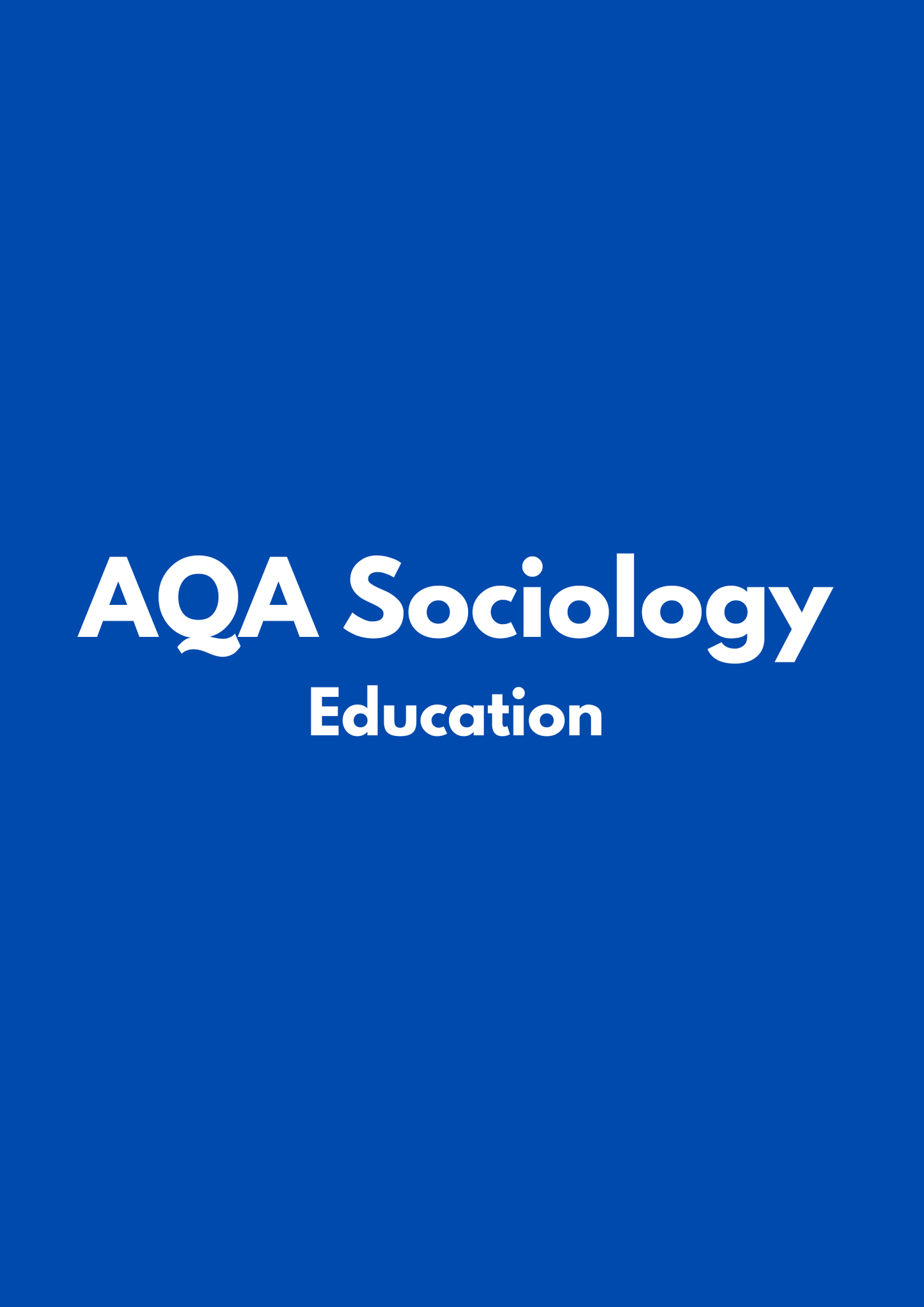 AQA Sociology: Education