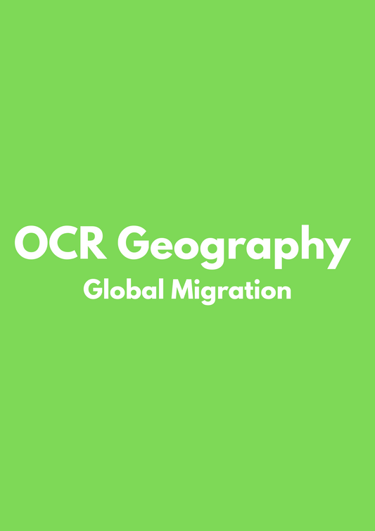 OCR Geography: Global Migration
