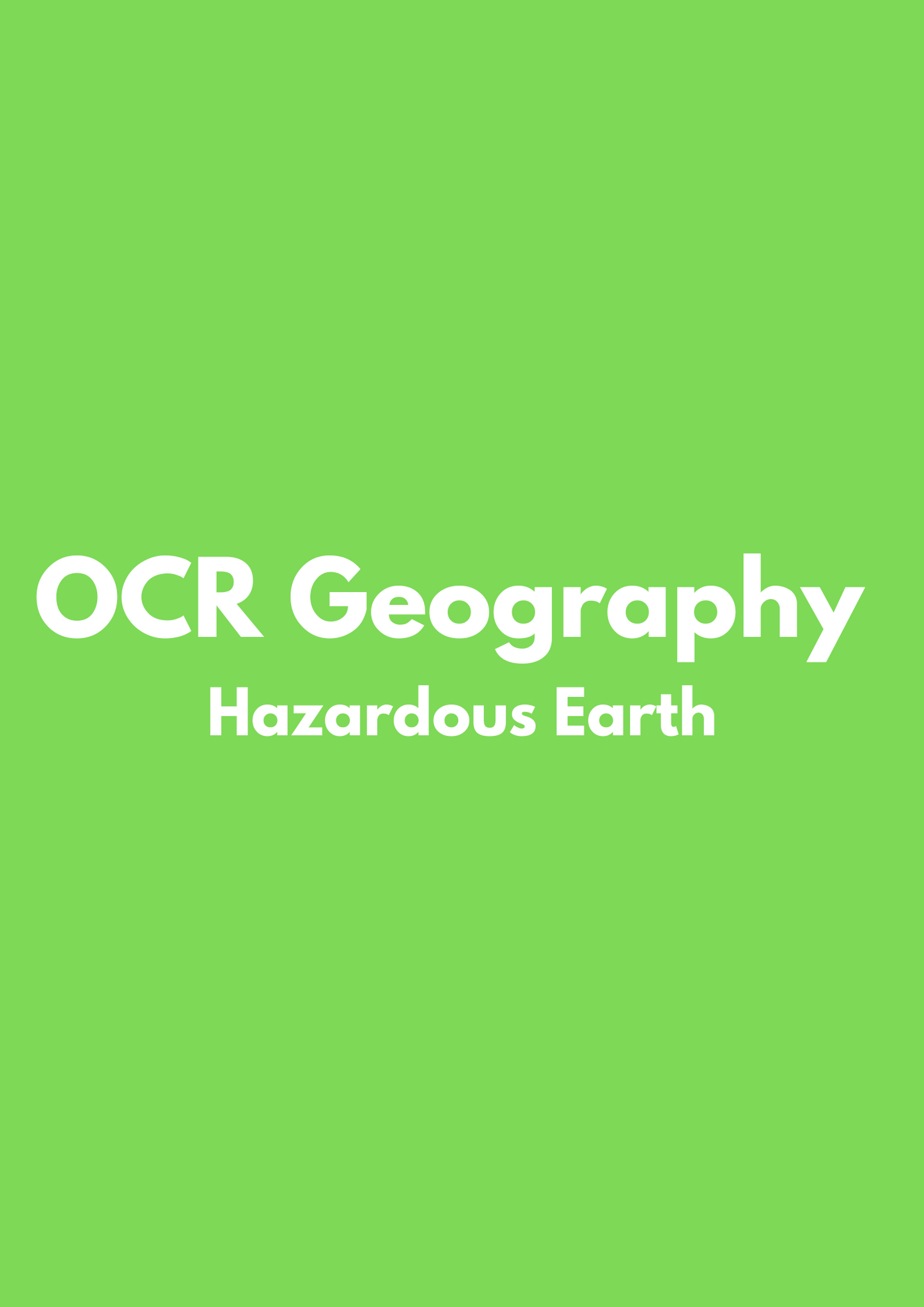 OCR Geography: Hazardous Earth