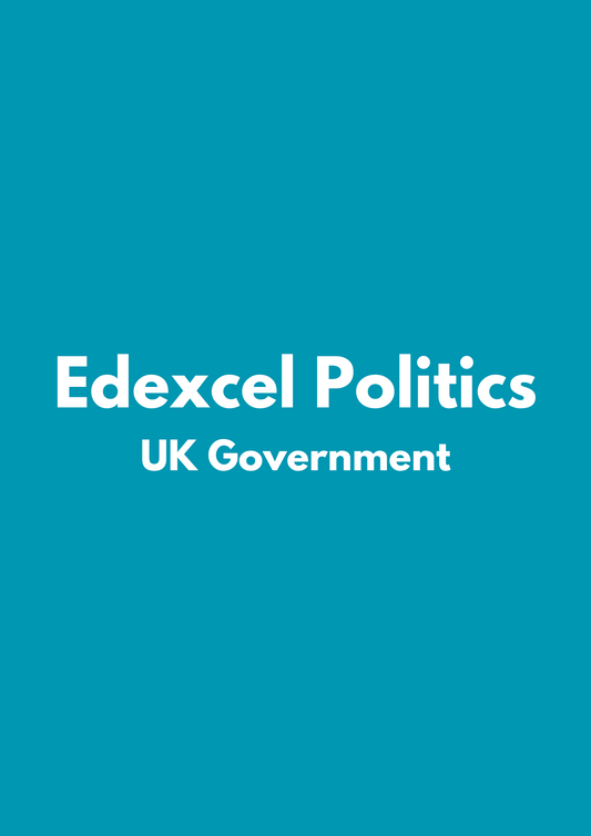 Edexcel Politics: UK Government