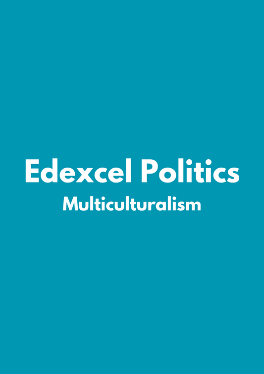 Edexcel Politics: Multiculturalism