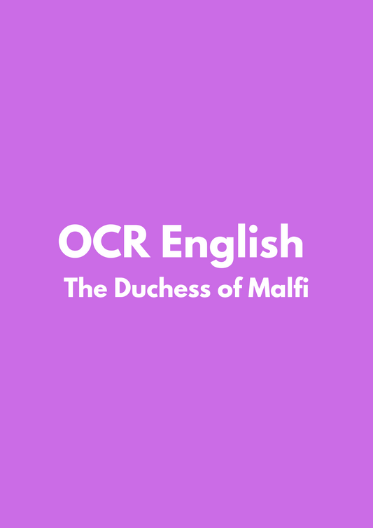 OCR English: The Duchess Of Malfi