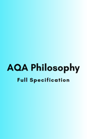 AQA Philosophy: Full Specification