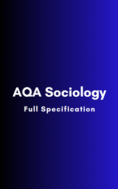 AQA Sociology: Full Specification