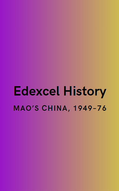 Edexcel History: Mao's China, 1949-76