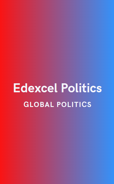 Edexcel Politics: Global Politics