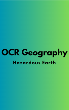 OCR Geography: Hazardous Earth