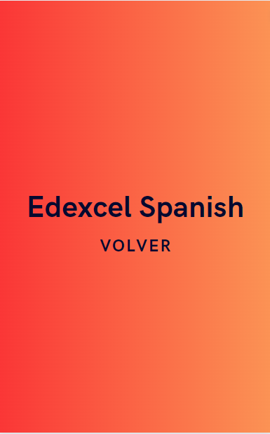 Edexcel Spanish: Volver